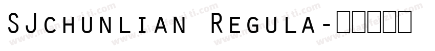 SJchunlian Regula字体转换